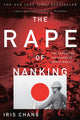 Rape of Nanking, The Forgotten Holocaust of World War II 9780465068364 Iris Chang