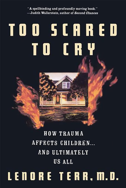 Book cover of: Too Scared To Cry. By: Lenore Terr