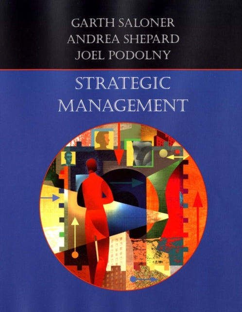 Book cover of: Strategic Management. By: Garth Saloner