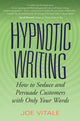 Book cover of: Hypnotic Writing. By: Joe Vitale