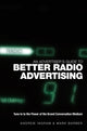 Book cover of: Advertiser's Guide to Better Radio Advertising. By: Andrew Ingram