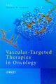 Book cover of: Vascular-Targeted Therapies in Oncology