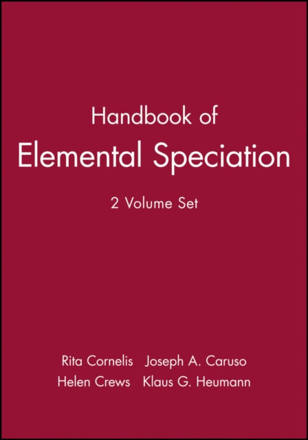 Book cover of: Handbook of Elemental Speciation, 2 Volume Set. By: Rita Cornelis