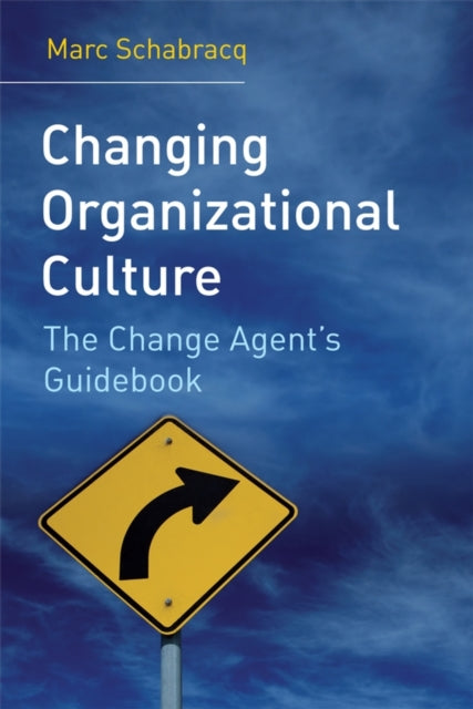 Book cover of: Changing Organizational Culture. By: Marc Schabracq, Marc J. Schabracq