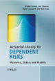 Book cover of: Actuarial Theory for Dependent Risks. By: Michel Denuit