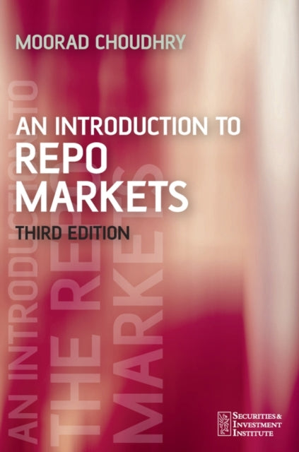 Book cover of: Introduction to Repo Markets. By: Moorad Choudhry
