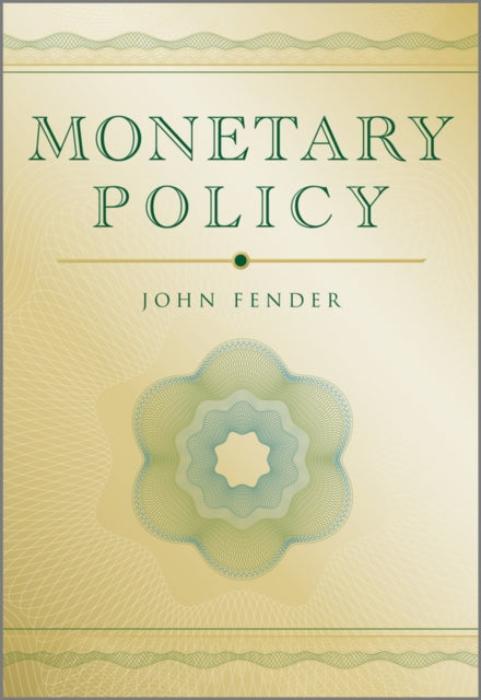 Book cover of: Monetary Policy. By: John Fender
