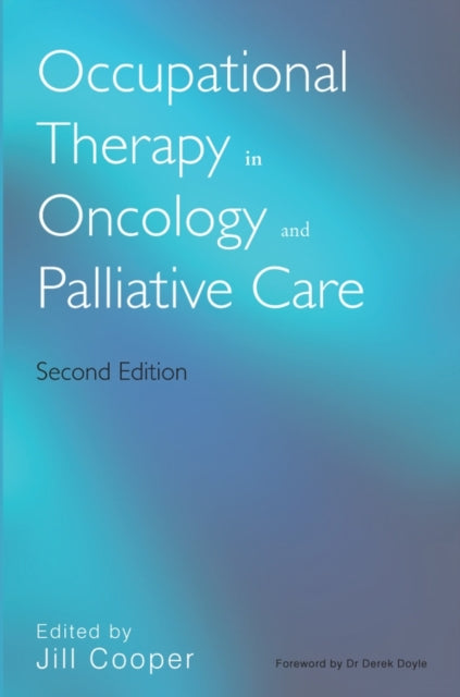 Book cover of: Occupational Therapy in Oncology and Palliative Care