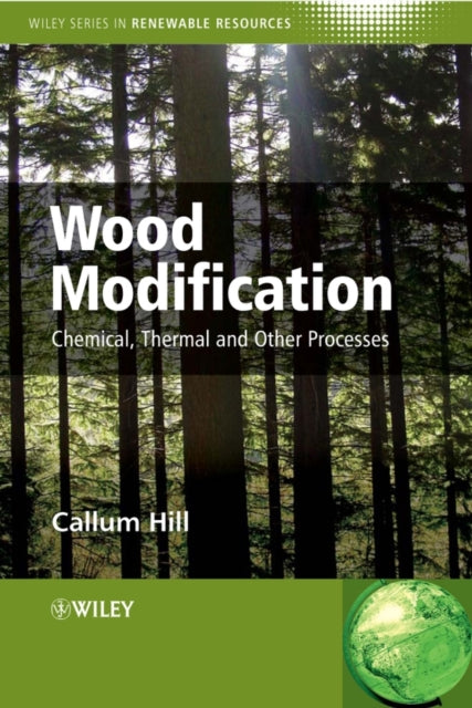 Book cover of: Wood Modification. By: Callum A. S. Hill