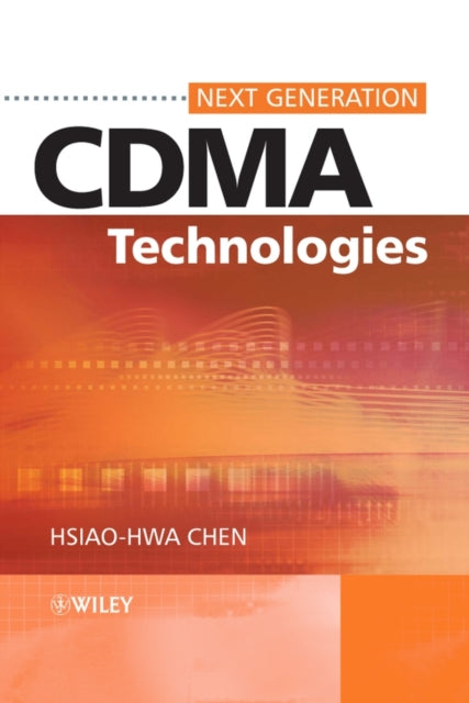 Book cover of: Next Generation CDMA Technologies. By: Hsiao-Hwa Chen