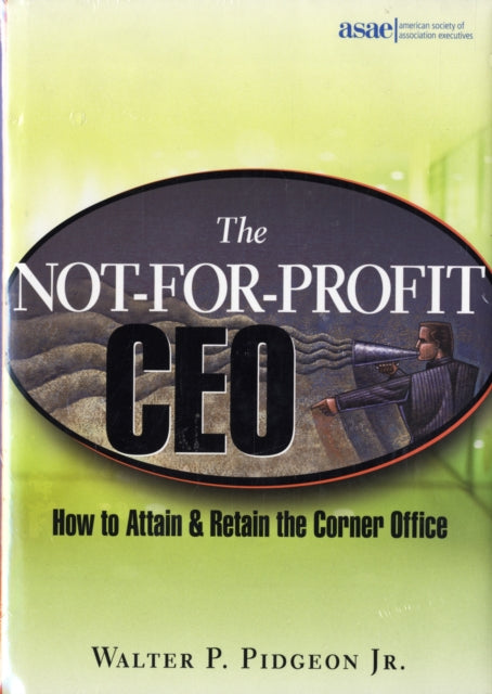 Book cover of: Not-for-Profit CEO Textbook and Workbook Set. By: Walter P. Pidgeon