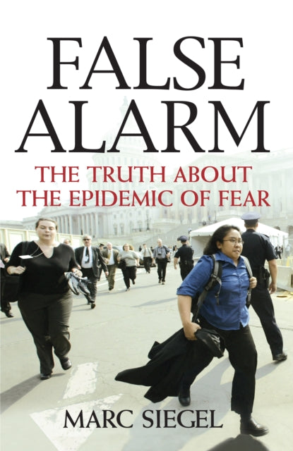 Book cover of: False Alarm. By: Marc, MD Siegel