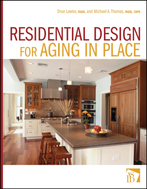 Book cover of: Residential Design for Aging In Place. By: Drue Lawlor