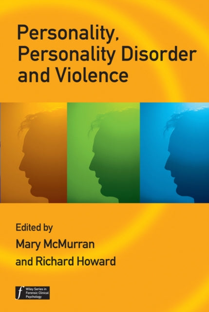 Book cover of: Personality, Personality Disorder and Violence