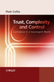 Book cover of: Trust, Complexity and Control. By: Piotr Cofta