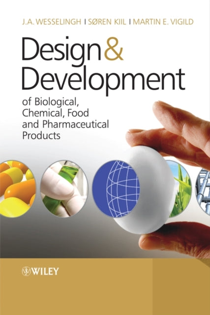 Book cover of: Design & Development of Biological, Chemical, Food and Pharmaceutical Products. By: J. A. Wesselingh, Johannes A. Wesselingh