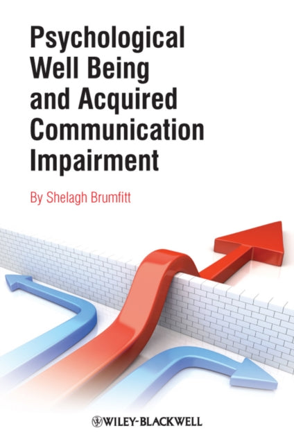 Book cover of: Psychological Well Being and Acquired Communication Impairment
