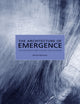 Book cover of: Architecture of Emergence. By: Mike Weinstock