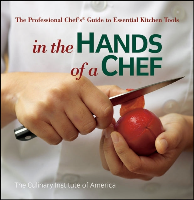Book cover of: In the Hands of a Chef. By: The Culinary Institute of America (CIA)