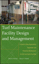 Book cover of: Turf Maintenance Facility Design and Management. By: John R. Piersol