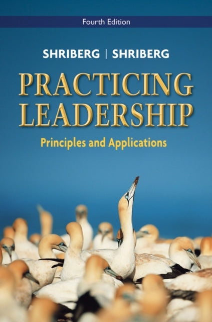 Book cover of: Practicing Leadership Principles and Applications. By: Arthur Shriberg