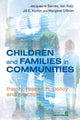 Book cover of: Children and Families in Communities. By: Jacqueline Barnes