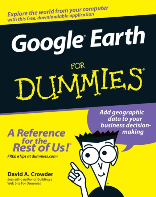 Book cover of: Google Earth For Dummies. By: David A. Crowder