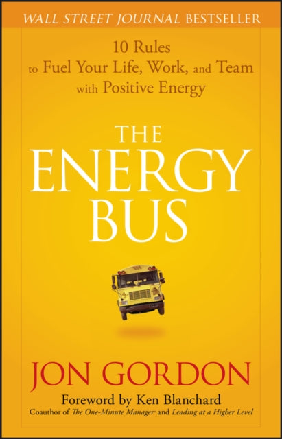 Book cover of: Energy Bus. By: Jon Gordon