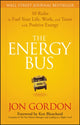 Book cover of: Energy Bus. By: Jon Gordon