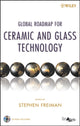 Book cover of: Global Roadmap for Ceramic and Glass Technology. By: Mrityunjay Singh