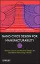 Book cover of: Nano-CMOS Design for Manufacturability