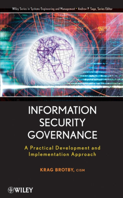 Book cover of: Information Security Governance. By: W. Krag Brotby, Krag Brotby