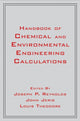 Book cover of: Handbook of Chemical and Environmental Engineering Calculations. By: Joseph P. Reynolds
