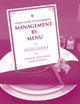 Book cover of: Management by Menu, 4e Study Guide. By: Lendal H. Kotschevar, Lendal Henry Kotschevar