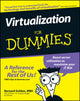 Book cover of: Virtualization For Dummies. By: Bernard Golden