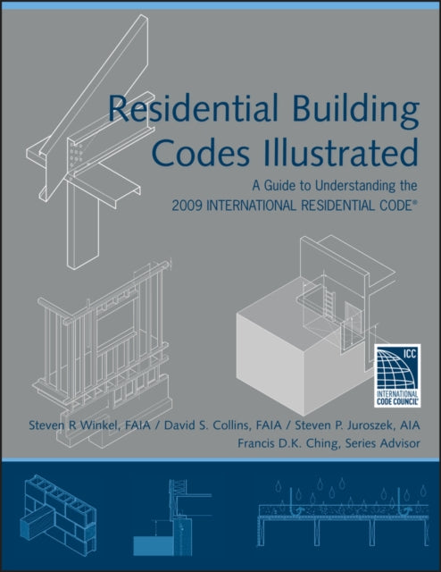 Book cover of: Residential Building Codes Illustrated. By: Steven R. Winkel