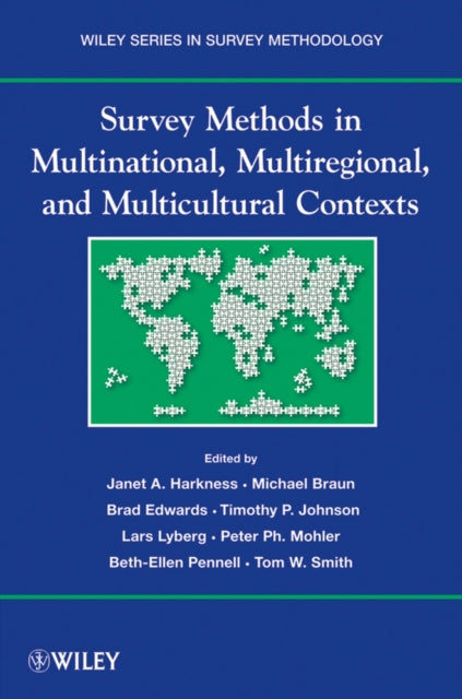 Book cover of: Survey Methods in Multinational, Multiregional, and Multicultural Contexts. By: Janet A. Harkness