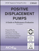 Book cover of: Positive Displacement Pumps. By: AIChE