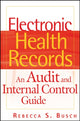 Book cover of: Electronic Health Records. By: Rebecca S. Busch