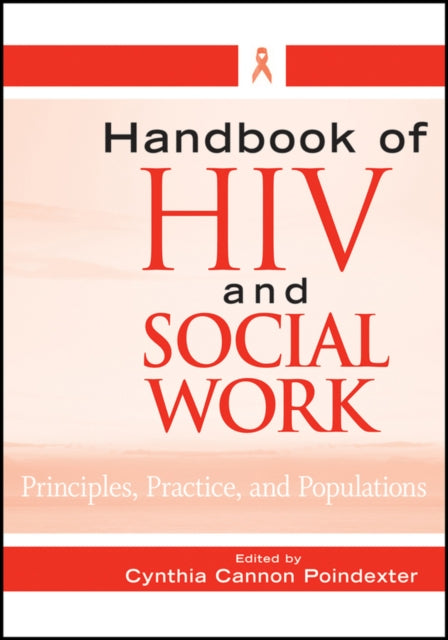 Book cover of: Handbook of HIV and Social Work. By: Cynthia Cannon Poindexter