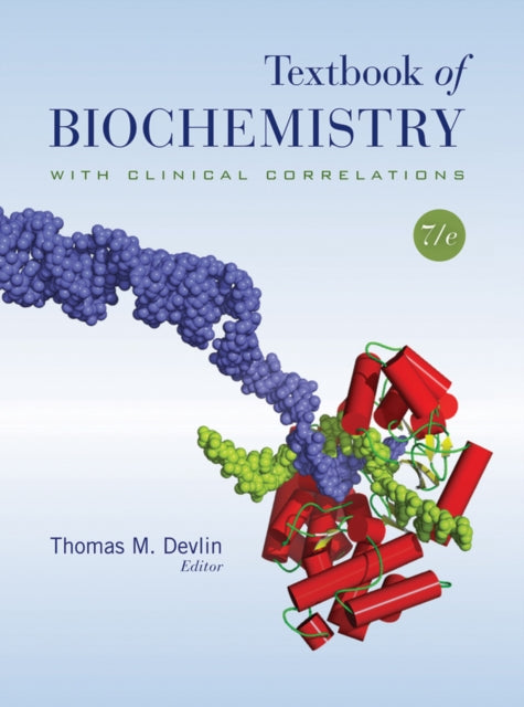 Book cover of: Textbook of Biochemistry with Clinical Correlations. By: Thomas M. Devlin