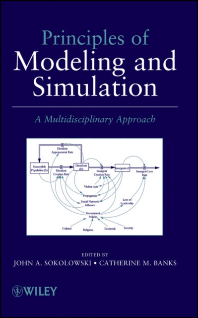 Book cover of: Principles of Modeling and Simulation. By: John A. Sokolowski