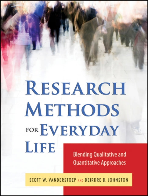 Book cover of: Research Methods for Everyday Life. By: Scott W. VanderStoep