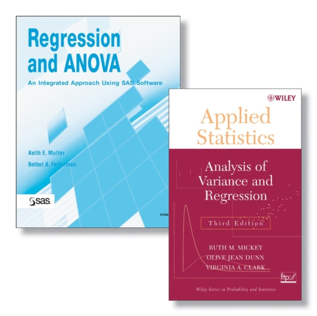 Book cover of: Regression and ANOVA: An Integrated Approach Using SAS Software + Applied Statistics: Analysis of Variance and Regression, Third Edition Set. By: Keith E. Muller