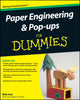 Book cover of: Paper Engineering and Pop-ups For Dummies
