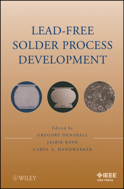 Book cover of: Lead-Free Solder Process Development. By: Jasbir Bath