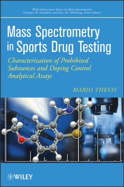 Book cover of: Mass Spectrometry in Sports Drug Testing. By: Mario Thevis