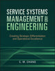 Book cover of: Service Systems Management and Engineering. By: Ching M. Chang