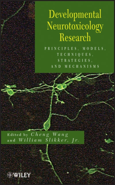 Book cover of: Developmental Neurotoxicology Research. By: Cheng Wang