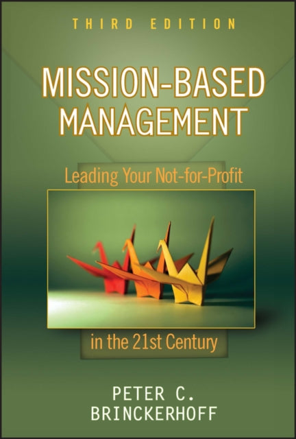 Book cover of: Mission-Based Management. By: Peter C. Brinckerhoff